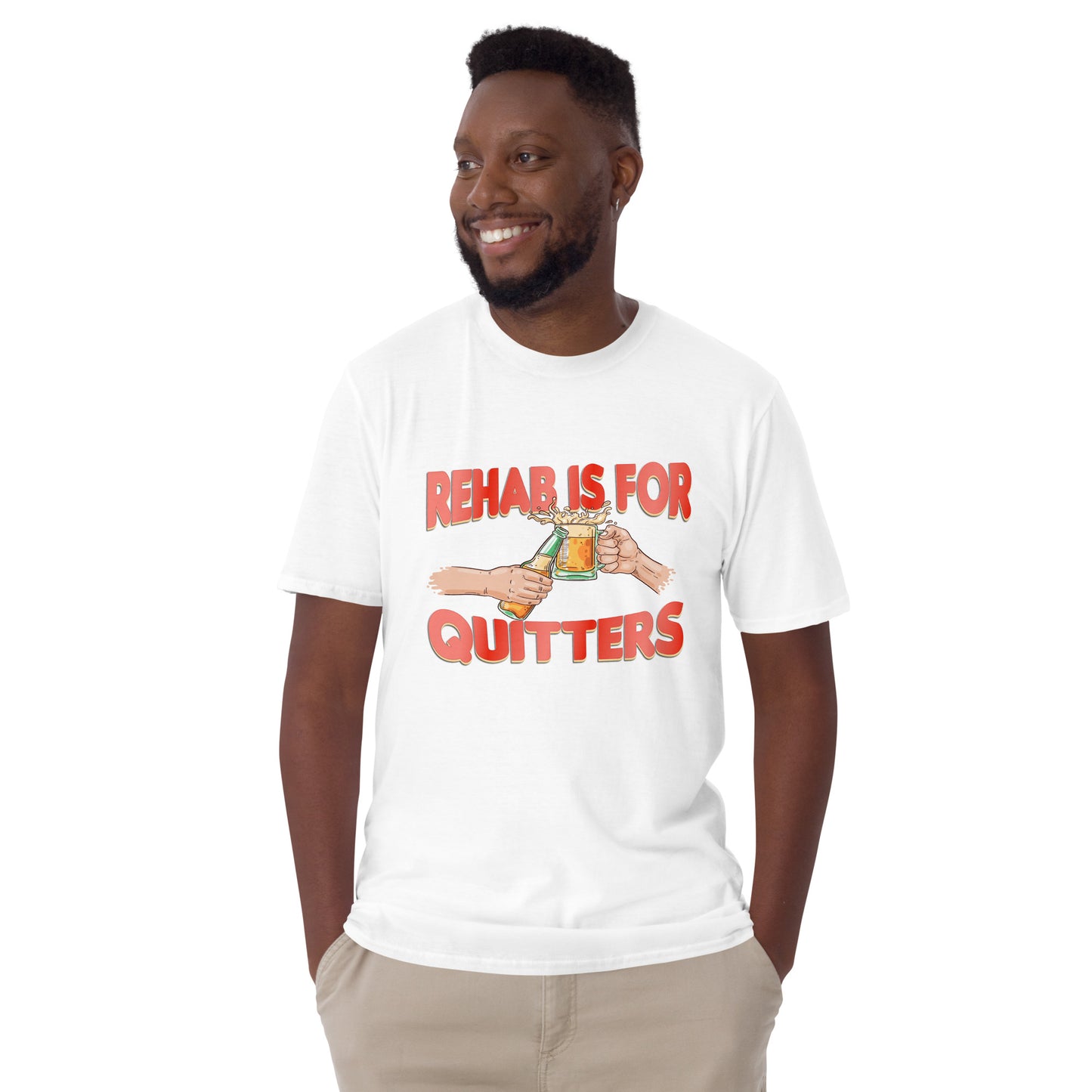 Rehab Is For Quitters - T-Shirt