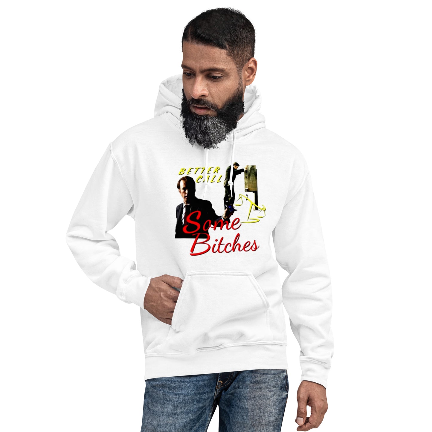 Better Call Some Bitches Hoodie